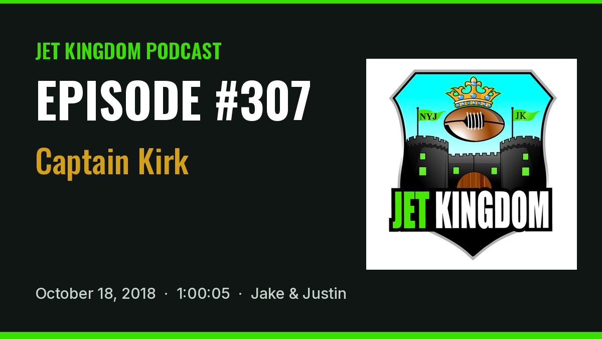 Jet Kingdom Podcast #307